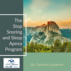 The Stop Snoring and Sleep Apnea Program: Natural, exercise-based solution designed to reduce snoring and improve sleep apnea